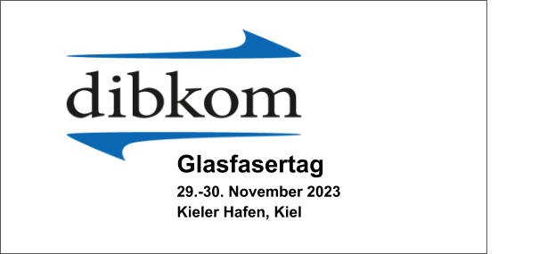Glasfasertag 29.-30. November 2023 Kieler Hafen, Kiel