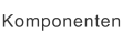 Komponenten
