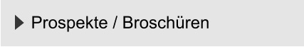 Prospekte / Broschüren