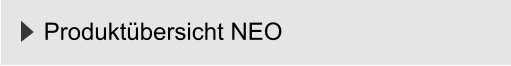 Produktübersicht NEO