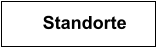 Standorte
